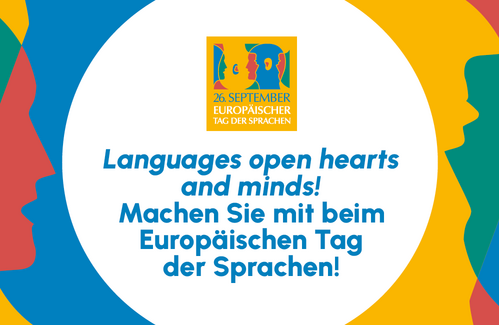 Buntes Plakat zum Europäischen Tag der Sprachen am 26. September mit dem Slogan: „Languages open hearts and minds! Machen Sie mit beim Europäischen Tag der Sprachen!“ Umgeben von farbigen Gesichtern in Profilansicht.